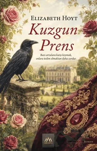 Kuzgun Prens – Elizabeth Hoyt – Arkadya Yayınları kitap kapağı