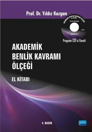 Akademik Benlik Kavramı Ölçeği El Kitabı (CD İlaveli) – Yıldız KUZGUN – Nobel Akademik Yayıncılık kitap kapağı