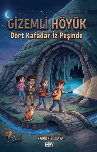 Gizemli Höyük - Dört Kafadar İz Peşinde