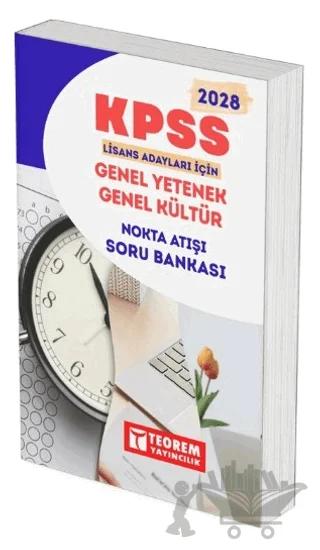 2028 KPSS Lisans Genel Kültür Genel Yetenek Nokta Atışı Soru Bankası