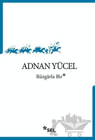 Rüzgârla Bir – Adnan Yücel – Sel Yayıncılık kitap kapağı