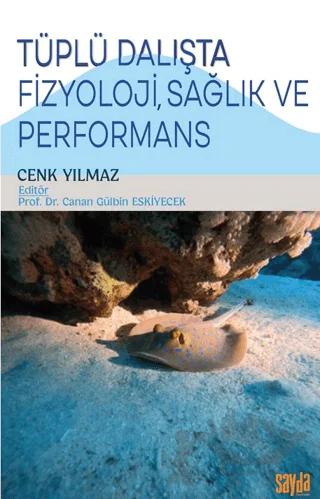 Tüplü Dalışta Fizyoloji, Sağlık ve Performans