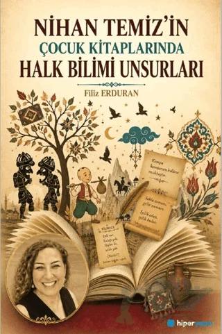Nihan Temiz’in Çocuk Kitaplarında Halk Bilimi Unsurları