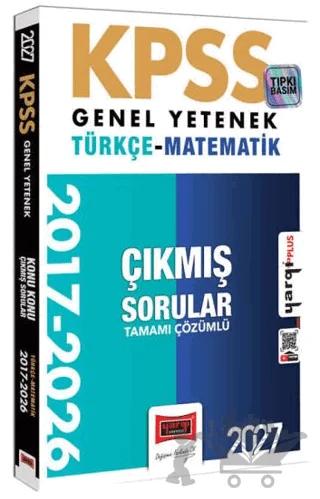2027 KPSS Genel Yetenek Türkçe-Matematik Konu Konu Tamamı Çözümlü 10 Yıl Çıkmış Sorular
