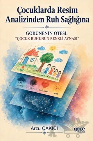 Çocuklarda Resim Analizinden Ruh Sağlığına
