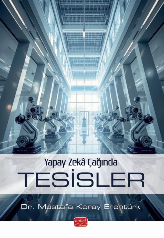 Yapay Zekâ Çağında Tesisler