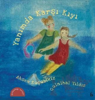 Yanımda Karşı Kıyı – Ahsen Küçükikiz – Nara Kitap kitap kapağı