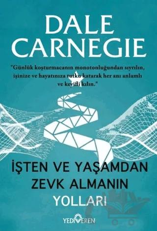 İşten ve Yaşamdan Zevk Almanın Yolları