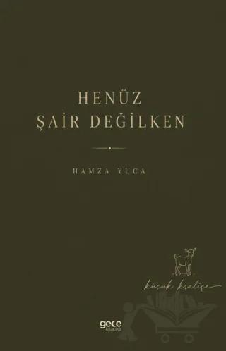 Henüz Şair Değilken