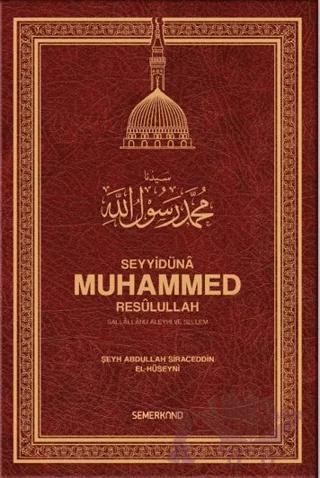 Seyyidünâ Muhammed Resûlullah
