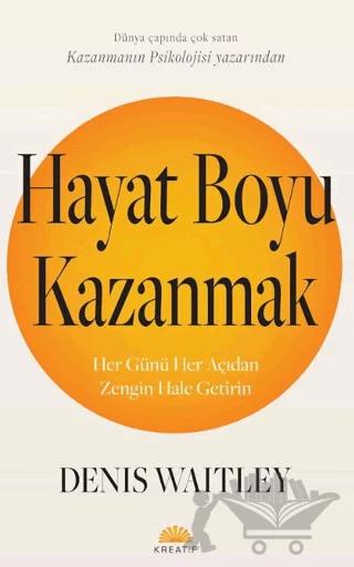 Hayat Boyu Kazanmak – Denis Waitley – Kreatif Yayınları kitap kapağı