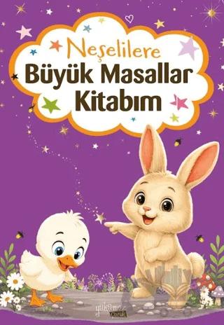 Neşelilere Büyük Masallar Kitabım