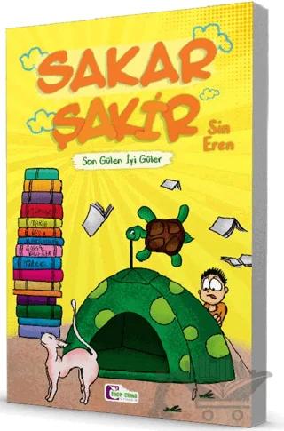 Son Gülen İyi Güler – Sakar Şakir