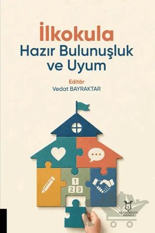 İlkokula Hazır Bulunuşluk ve Uyum