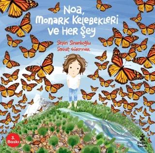 Noa, Monark Kelebekleri ve Her Şey