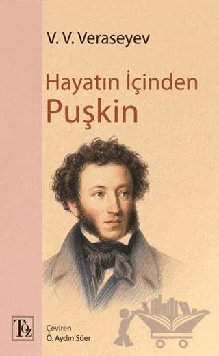 Hayatın İçinden Puşkin – V. V. Veraseyev – Töz Yayınları kitap kapağı
