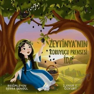 Zeytinya’ nın Koruyu Prensesi İda