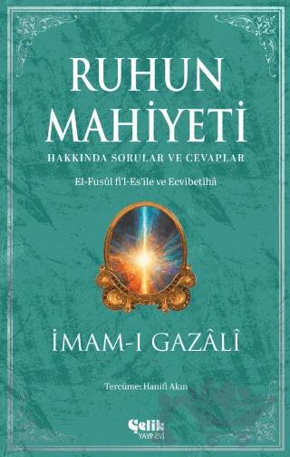 Ruhun Mahiyeti Hakkında Sorular ve Cevaplar