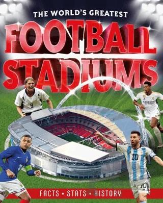 The World's Greatest Football Stadiums