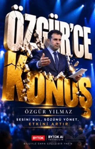 Özgür'ce Konuş
