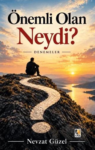 Önemli Olan Neydi?