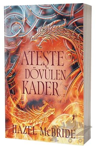 Ateşte Dövülen Kader