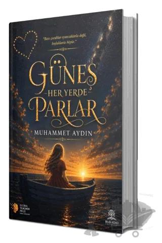 Güneş Her Yerde Parlar
