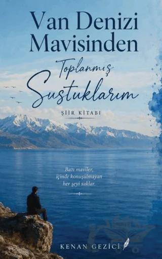 Van Denizi Mavisinden Toplanmış Sustuklarım – Kenan Gezici – Jinda Yayınları kitap kapağı