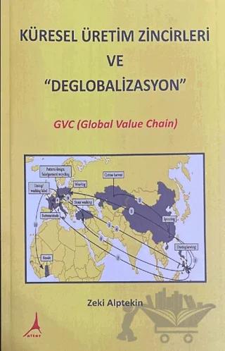 Küresel Üretim Zincirleri ve ''Deglobalizasyon''