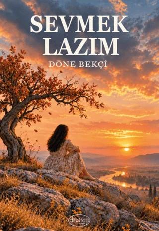Sevmek Lazım