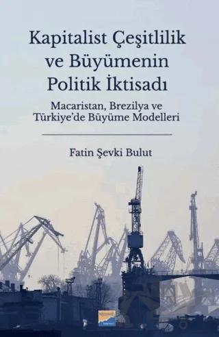 Kapitalist Çeşitlilik ve Büyümenin Politik İktisadı