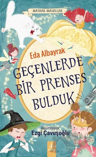 Geçenlerde Bir Prenses Bulduk