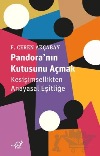 Pandora’nın Kutusunu Açmak: Kesişimsellikten Anayasal Eşitliğe