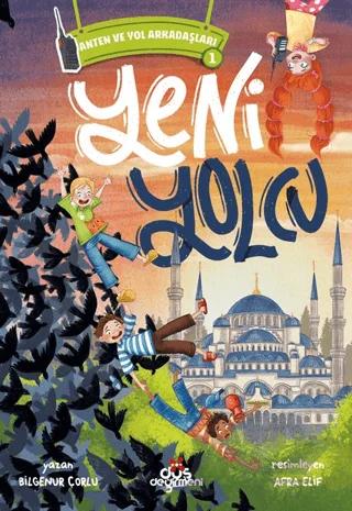 Anten ve Yol Arkadaşları 1 - Yeni Yolcu
