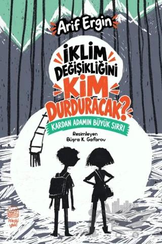 İklim Değişikliğini Kim Durduracak?