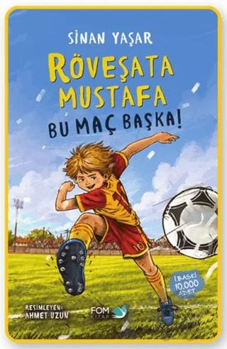 Röveşata Mustafa - Bu Maç Başka!