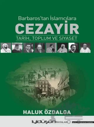 Barbaros’tan İslamcılara Cezayir