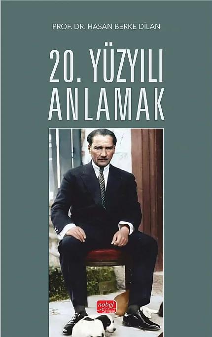 20. Yüzyılı Anlamak