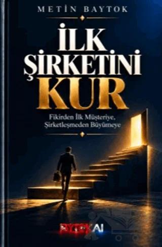 İlk Şirketini Kur