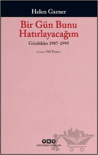 Bir Gün Bunu Hatırlayacağım: Günlükler 1987-1995