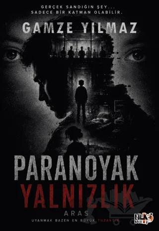 Paranoyak Yalnızlık – Gamze Yılmaz – Tilki Kitap kitap kapağı