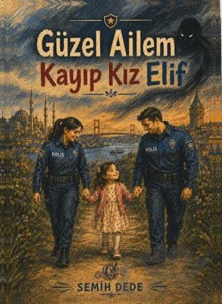 Güzel Ailem - Kayıp Kız Elif
