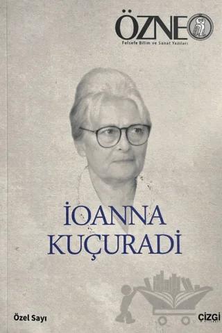 Özne İoanna Kuçuradi Özel Sayı – Çizgi Kitabevi Yayınları kitap kapağı