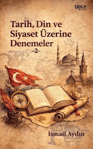 Tarih, Din ve Siyaset Üzerine Denemeler - 2