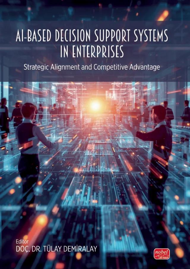 AI-BASED DECISION SUPPORT SYSTEMS IN ENTERPRISES - Strategic Alignment and Competitive Advantage