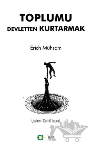 Toplumu Devletten Kurtarmak