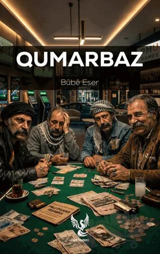 Qumarbaz – Bube Eser – Zilan Akademi kitap kapağı