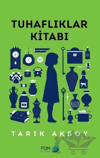 Tuhaflıklar Kitabı – Tarık Aksoy – FOM Kitap kitap kapağı
