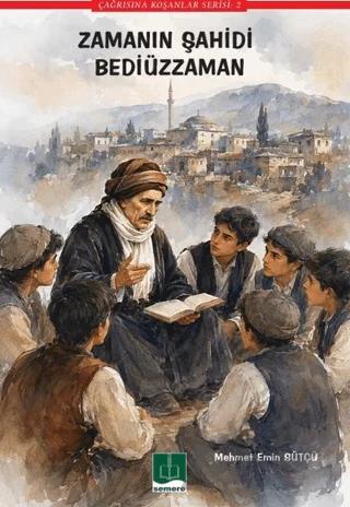 Zamanın Şahidi Bediüzzaman
