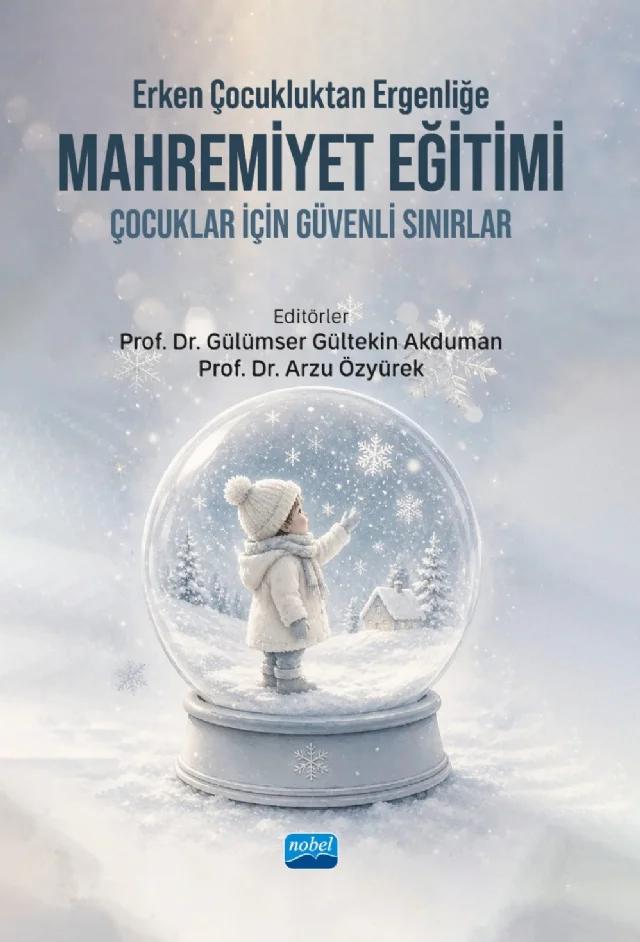 Erken Çocukluktan Ergenliğe MAHREMİYET EĞİTİMİ - Çocuklar İçin Güvenli Sınırlar